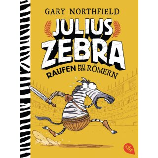 Northfield, Gary - Die Julius Zebra-Reihe (1) - Julius Zebra - Raufen mit den Römern (TB)
