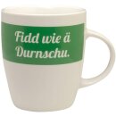 Tasse „Fidd wie ä Durnschu“