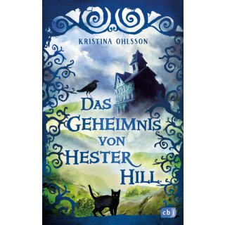 Ohlsson, Kristina und Dahmann, Susanne - Das Geheimnis von Hester Hill (HC)