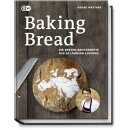 Matthes, Georg - Baking Bread: Die besten Brotrezepte aus 28 Ländern Europas (HC)