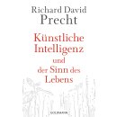 Precht, Richard David - Künstliche Intelligenz und...
