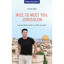 Gödde, Stefan - Nice to meet you, Jerusalem: Auf...