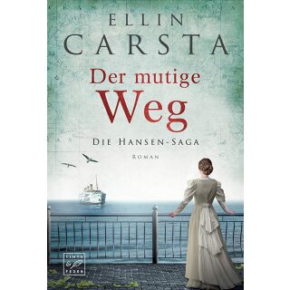 Carsta, Ellin - (Die Hansen-Saga, Band 5) Der mutige Weg (TB)