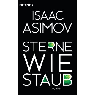 Asimov, Isaac - Der Zyklus, Band 6 - Sterne wie Staub: Roboter und Foundation (TB)