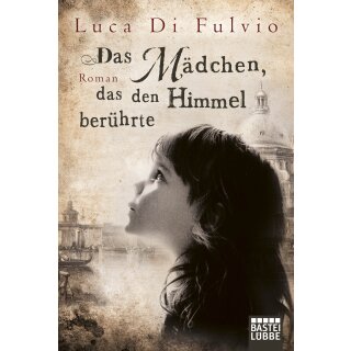 Fulvio, Luca Di - Das Mädchen, das den Himmel berührte (TB)