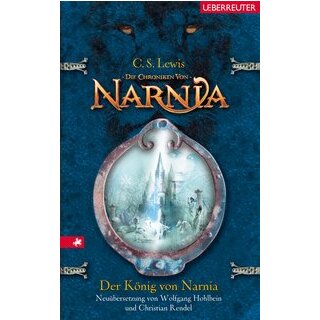 Lewis, C. S. & Hohlbein, Wolfgang - Der König von Narnia: Die Chroniken von Narnia 2 (HC)