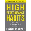 Burchard, Brendon - High Performance Habits: Die Kunst,...