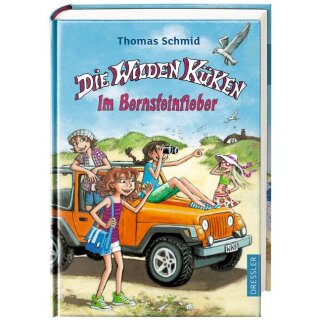 Schmid, Thomas - Die Wilden Küken: Im Bernsteinfieber (HC)