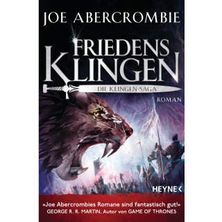 Abercrombie, Joe - Klingen-Saga 9 - Friedensklingen (TB)