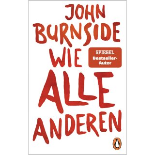Burnside, John - Wie alle anderen (TB)