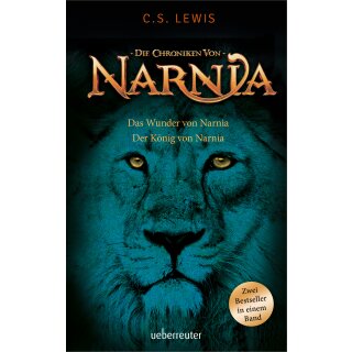 Lewis, C. S. & Hohlbein, Wolfgang - Das Wunder von Narnia / Der König von Narnia: Die Chroniken von Narnia 1 / 2 (TB)