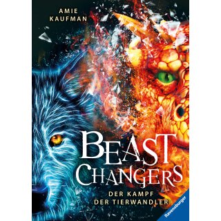 Kaufman, Amie - Beast Changers 3: Der Kampf der Tierwandler (HC)