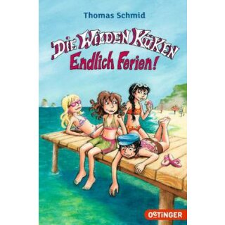 Schmid, Thomas und Skibbe, Edda - Die Wilden Küken: Endlich Ferien! (TB)