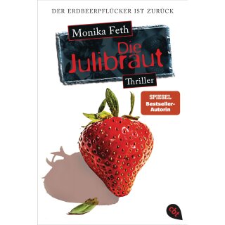 Feth, Monika - (Die Erdbeerpflücker-Reihe, Band 8) Die Julibraut (TB)
