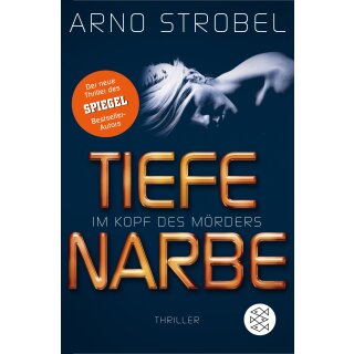 Strobel, Arno - Im Kopf des Mörders - Tiefe Narbe: Thriller (TB)