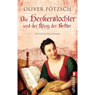 Pötzsch, Oliver - Die Henkerstochter und der König der Bettler, Band 3 (TB)