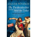 Pötzsch, Oliver - Die Henkerstochter und das Spiel des Todes, Band 6 (TB)